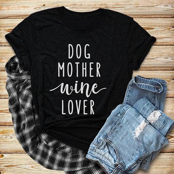 "Dog Mother Wine Lover" Mom Women's Graphic T-Shirt Top - Lovepawz