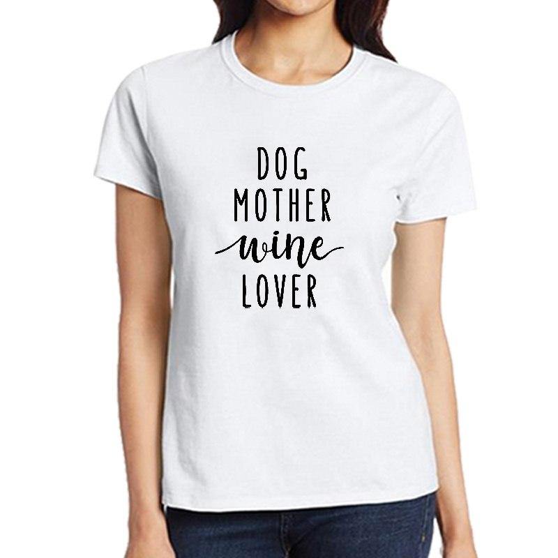 "Dog Mother Wine Lover" Mom Women's Graphic T-Shirt Top - Lovepawz