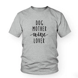 "Dog Mother Wine Lover" Mom Women's Graphic T-Shirt Top - Lovepawz
